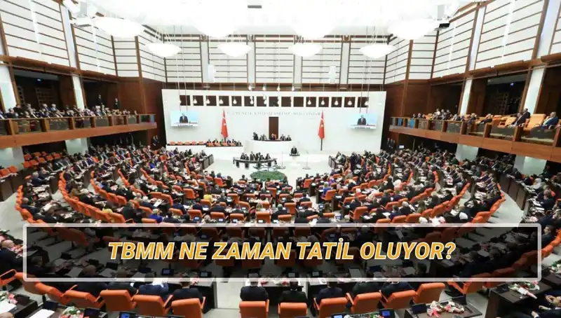 Türkiye Büyük Millet Meclisi 2025'te Meclis Tatil Tarihleri Belli Oldu