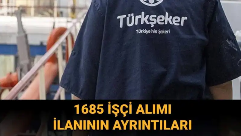 TÜRKŞEKER İşçi Alımı: Başvuru Şartları ve Süreci Hakkında Bilmeniz Gerekenler