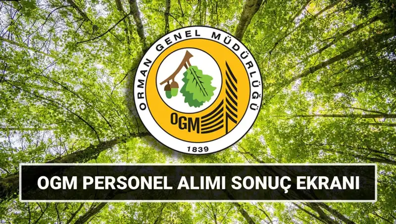 OGM Personel Alımı Sonuçları Açıklandı: 3.477 İşçi İçin Mülakat Tarihleri
