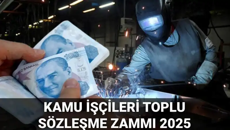 2025 Kamu İşçileri İçin Toplu Sözleşme Zammı Beklentileri