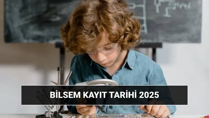2025 BİLSEM Sonuç ve Kayıt Tarihleri Açıklandı mı? Merak Edilenler